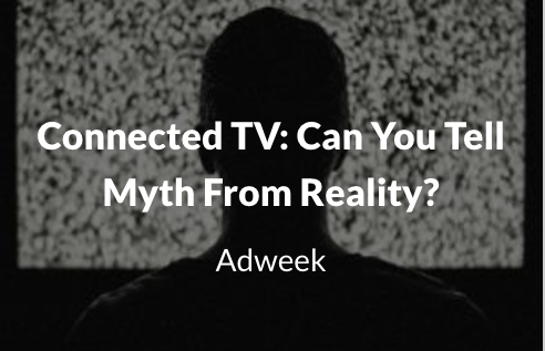 Connected TV: Can You Tell Myth From Reality?