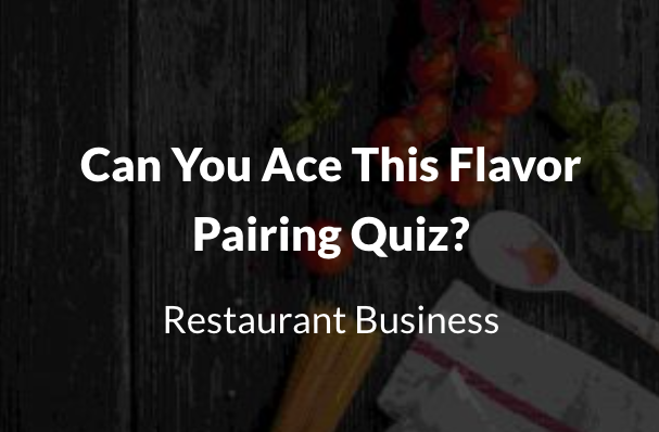 Restaurant Business Flavor Pairing Quiz